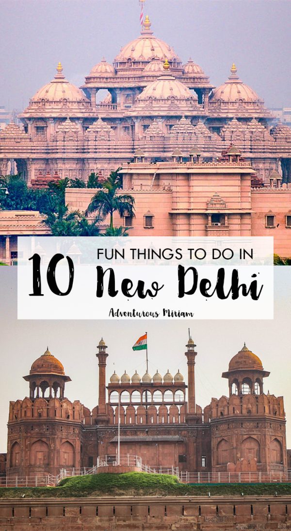 10 fun places to visit in Delhi in one day - Adventurous Miriam