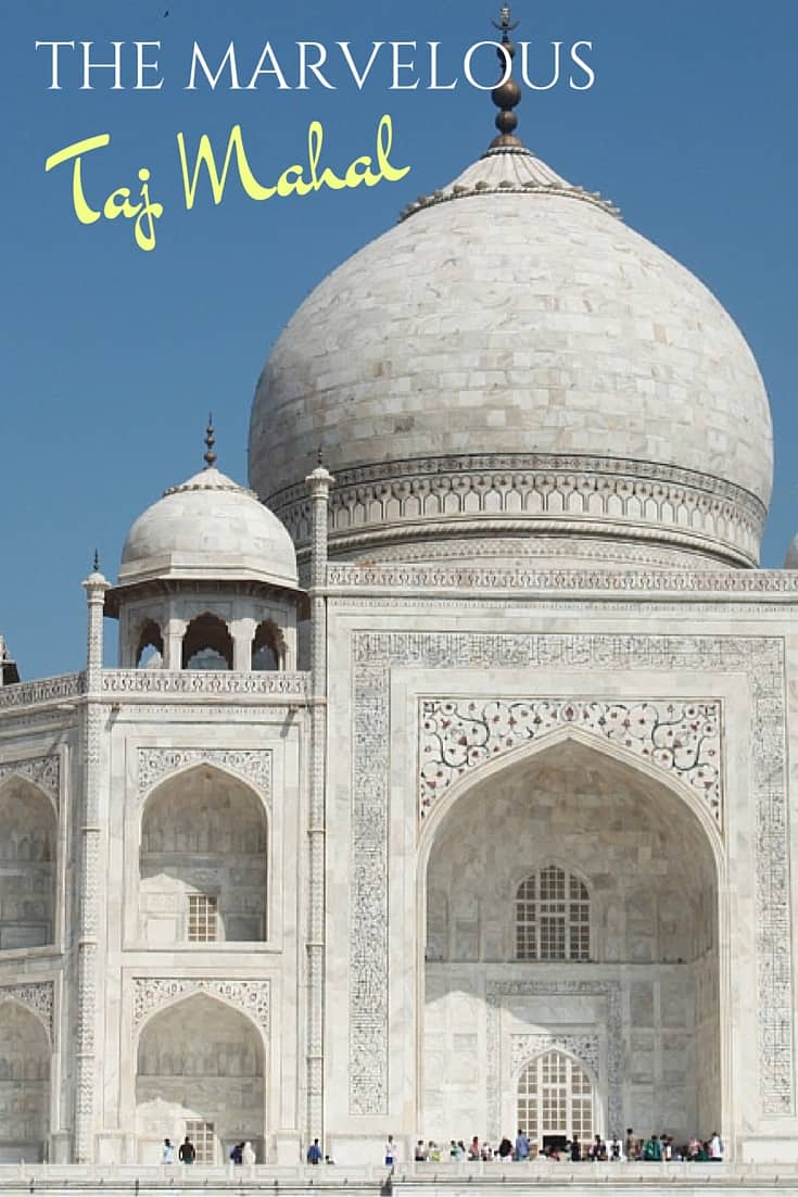 THE MARVELOUS Taj Mahal