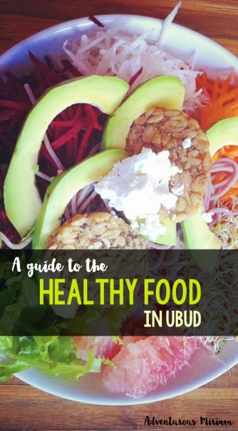 A guide to the healthy food in Ubud, Bali. Get a list of the best restaurants in town and the must-try dishes