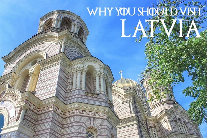 Why you should visit Latvia right now