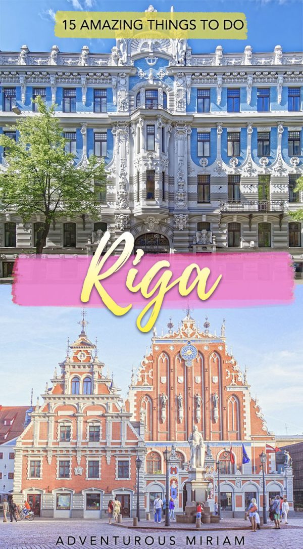 16 Amazing Things To Do In Riga That Will Maximize Your Trip ...