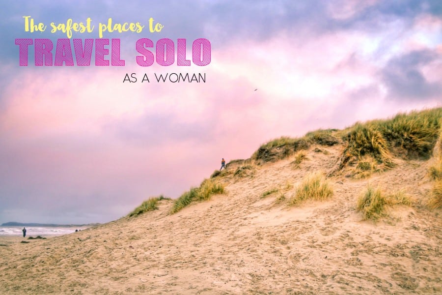 The safest places to travel solo as a woman