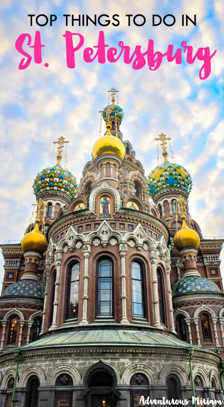 The perfect tour of St Petersburg Russia  Adventurous Miriam