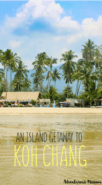 An island getaway to Koh Chang in Thailand