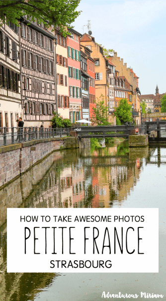 Petite France, Strasbourg is by far the cutest and most charming part of town. It’s located on Grand Ile, which is a UNESCO site and historic area surrounded by water. Here's what to see and how to take awesome photos of Strasbourg Old Town.