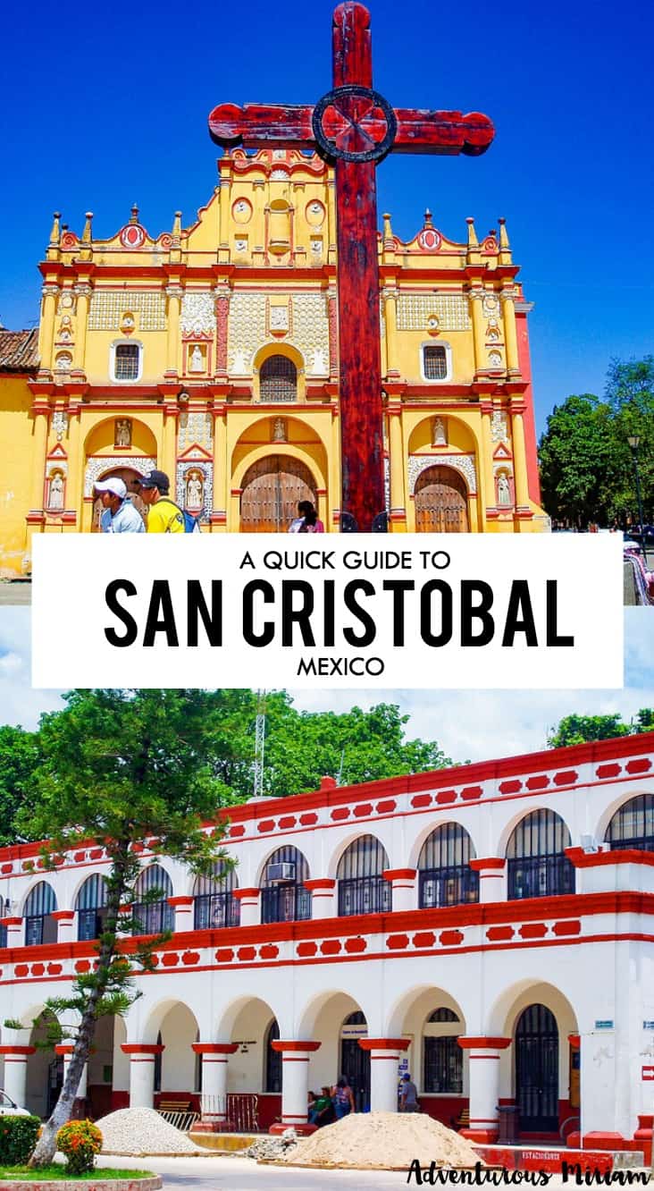 A quick guide to San Cristobal de las Casas - the cultural capital of  Chiapas