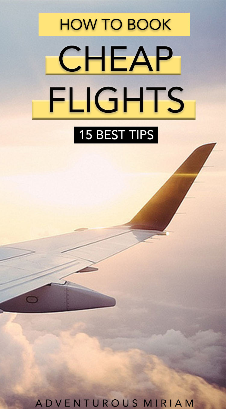 15 best travel hacks to find cheap flights Adventurous Miriam