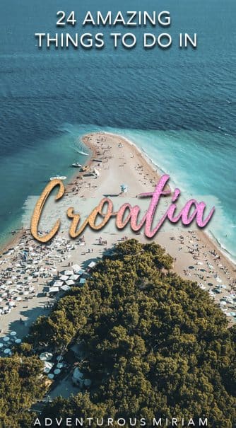 Looking for the best things to do in Croatia? From miles of pure white beaches to snow-capped mountains, there’s no end to the natural beauty of Croatia. Get the 24 most amazing and unique things to do in Croatia (incl. Istria, Dalmatia and the islands) for solo travelers, families, couples and first-timers. #croatia #travel