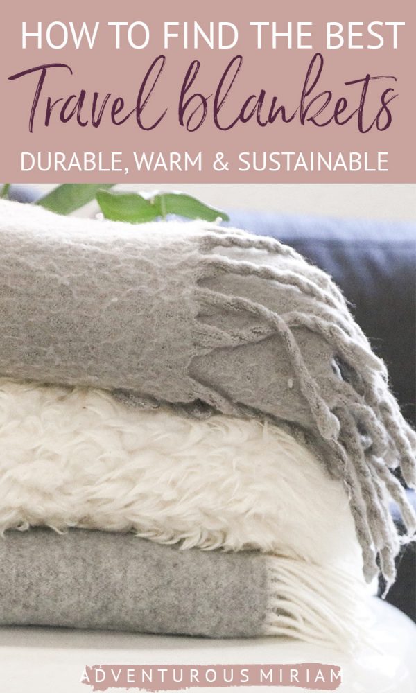 The best travel blankets for your next vacation Adventurous Miriam