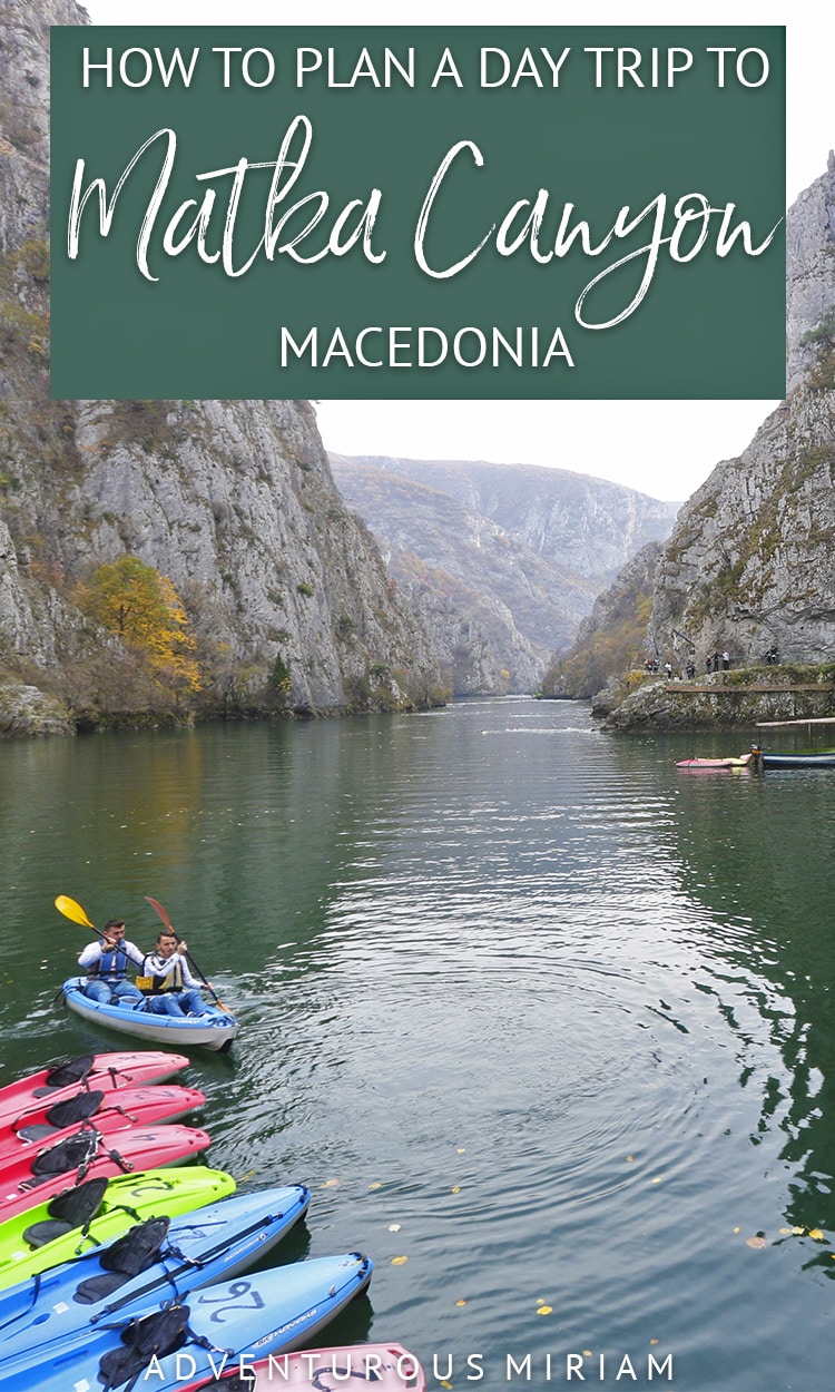Want to visit Matka Canyon from Skopje? Find out how to plan day trip and what to see at Matka Canyon, including boat tour tips and more. #matka #macedonia #fyrom