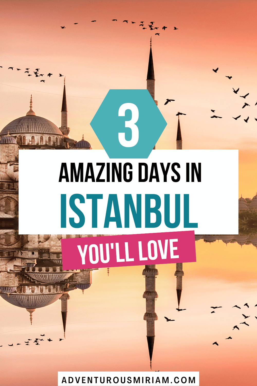 How to spend amazing 3 days in Istanbul Adventurous Miriam