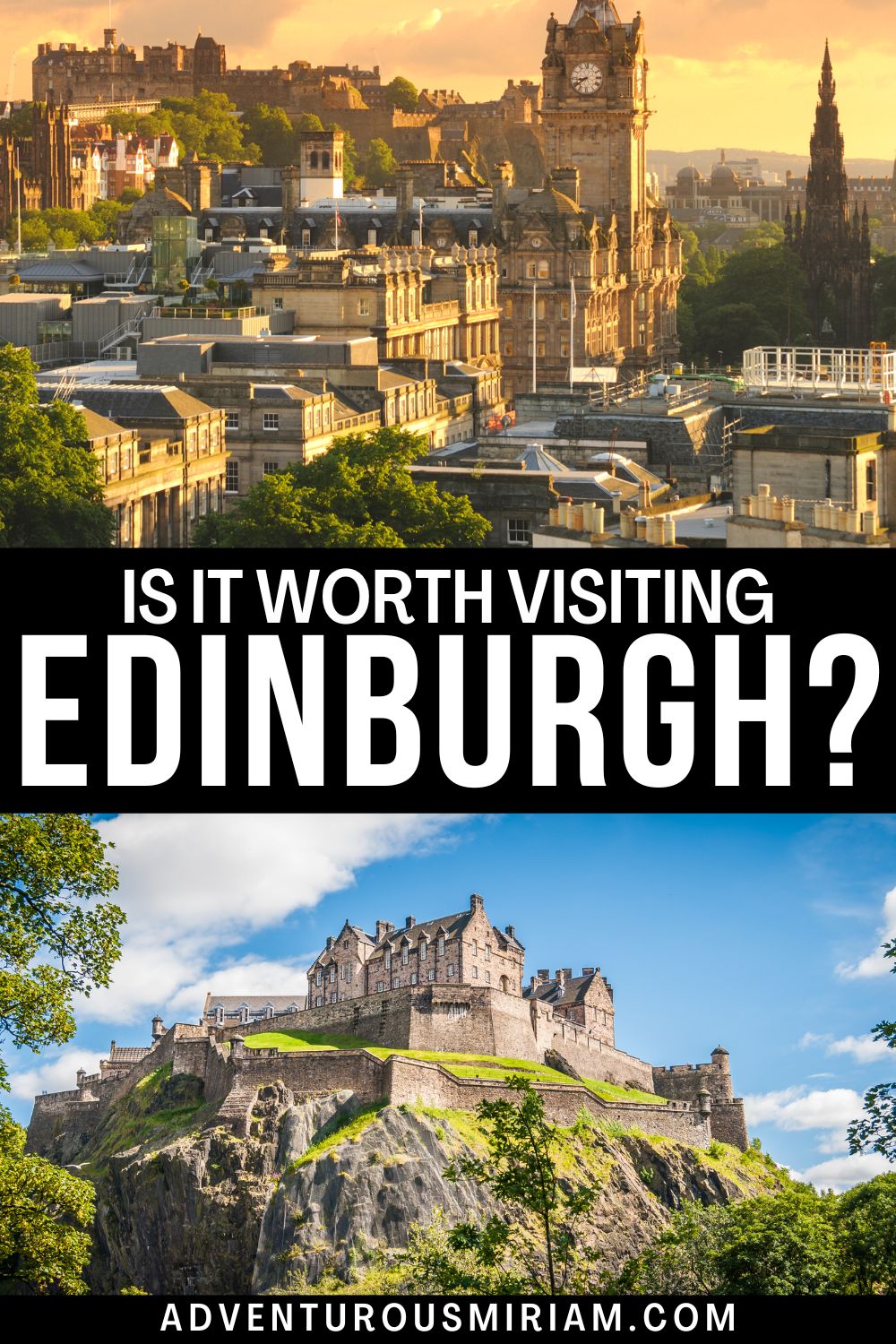 reasons to visit edinburgh scotland