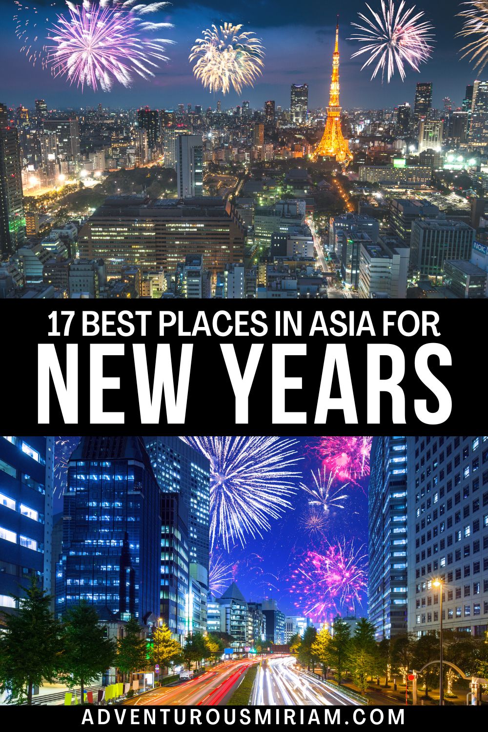 17 best places to spend New Years in Asia - Adventurous Miriam