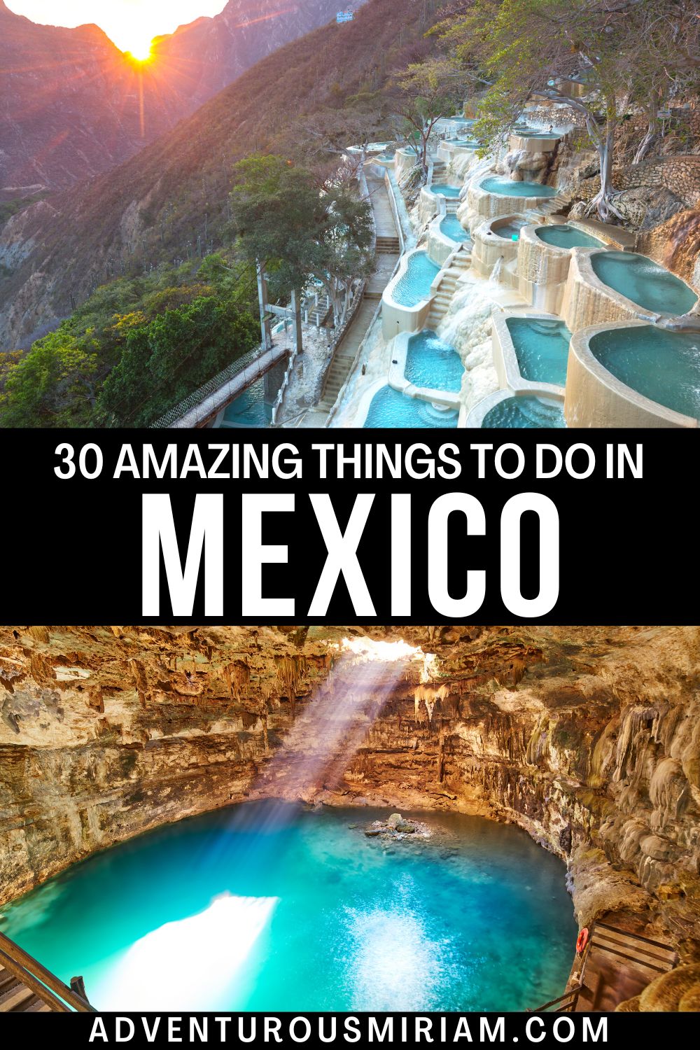 30 BEST things to do in Mexico that you can't miss (2024) - Adventurous ...