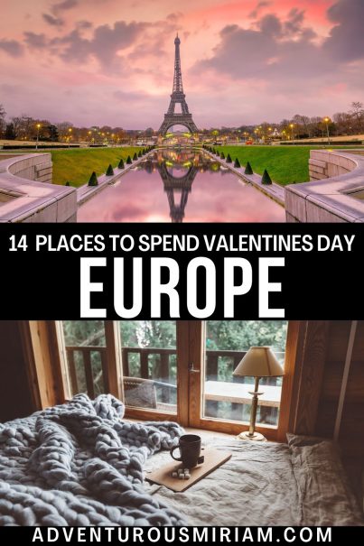 Discover the most romantic places to spend Valentine’s Day in Europe with this curated list. Plan your romantic European getaway and explore the best romantic places in Europe. #ValentinesDay #RomanticGetaway #EuropeTravel
