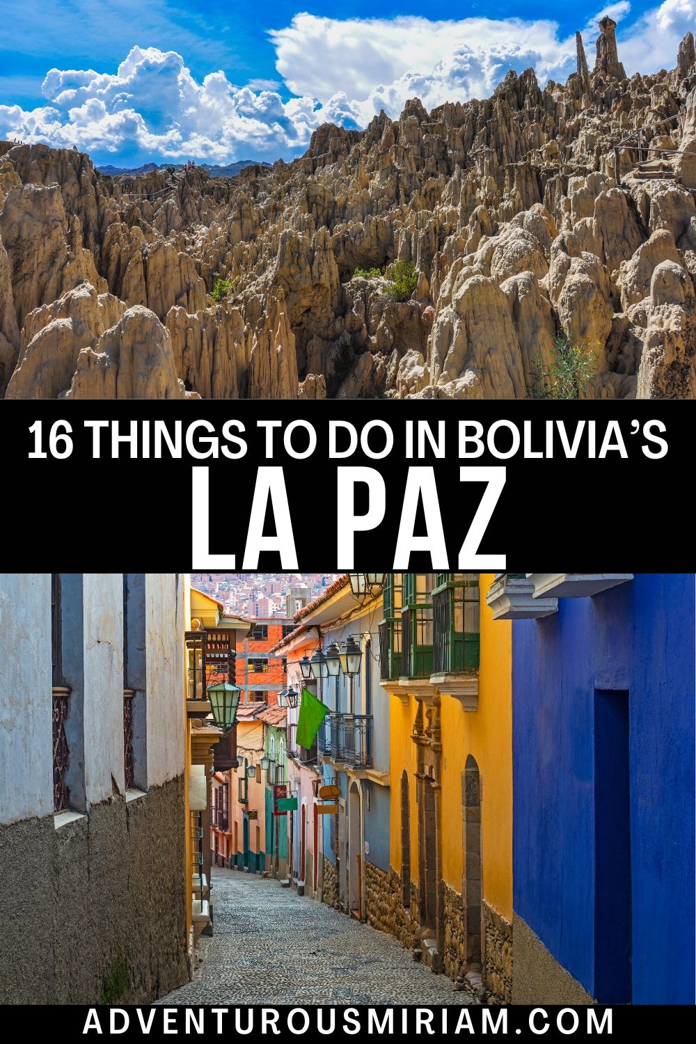 16 Absolute BEST Things To Do In La Paz Bolivia - Adventurous Miriam